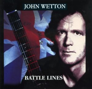 John Wetton - Battle Lines